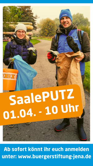 Im Vordergrund ist ein großes Schriftbild "SaalePUTZ 01.04. ab 10 Uhr", im Hintergrund sind 2 Personen abgebildet die Müll sammeln